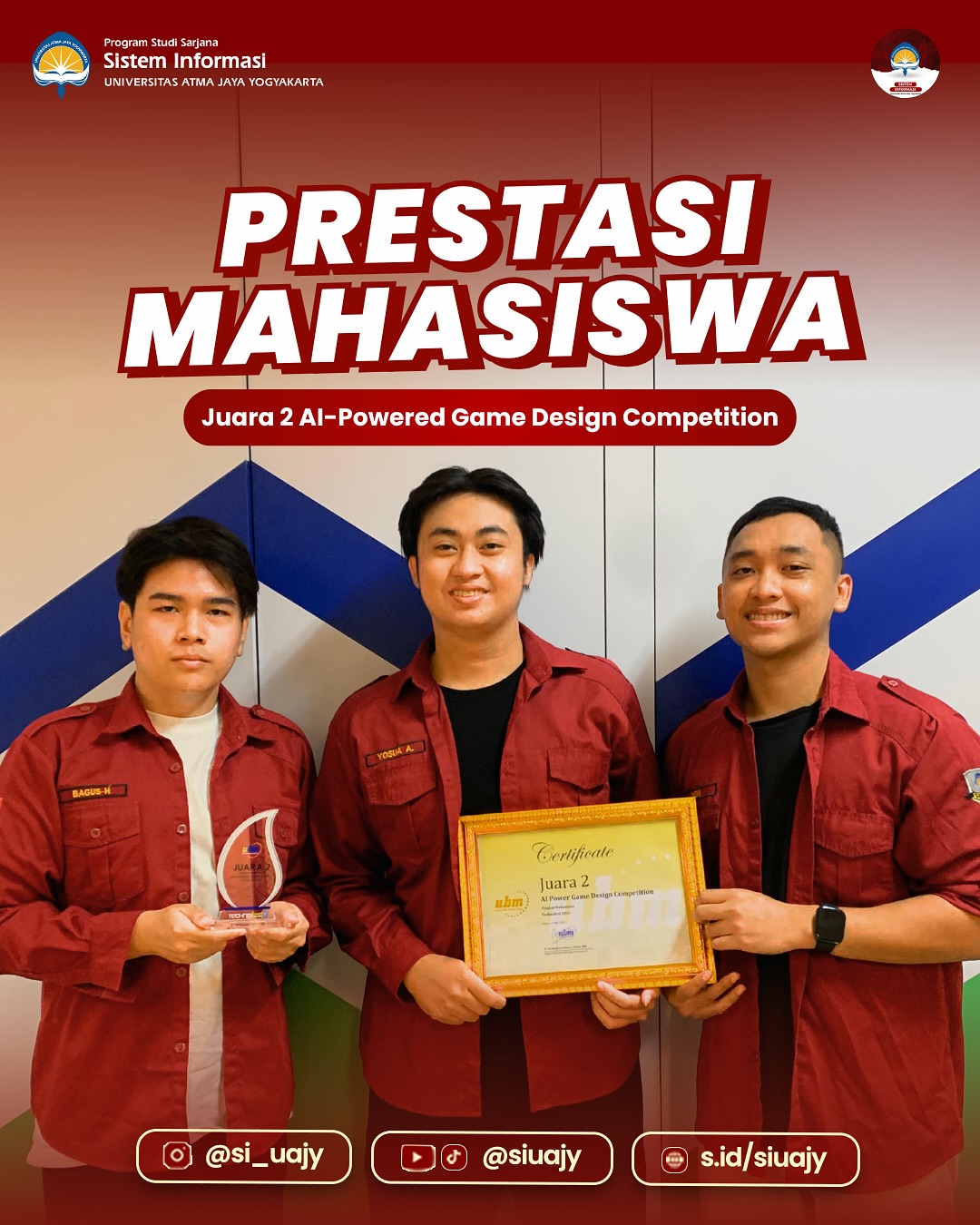 Bagus, Yosua & Sion, 3 mahasiswa Program Sarjana Sistem Informasi menorehkan prestasi yang memba